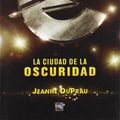 Cover Art for 9788496284555, La Ciudad de La Oscuridad (Spanish Edition) by Jeanne Duprau