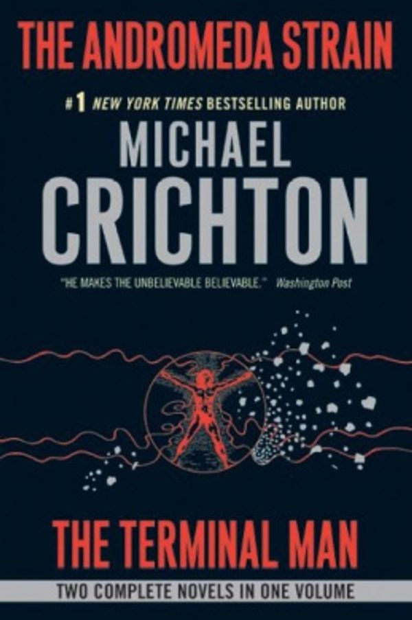 Cover Art for 9780061172274, The Andromeda Strain/The Terminal Man by Michael Crichton