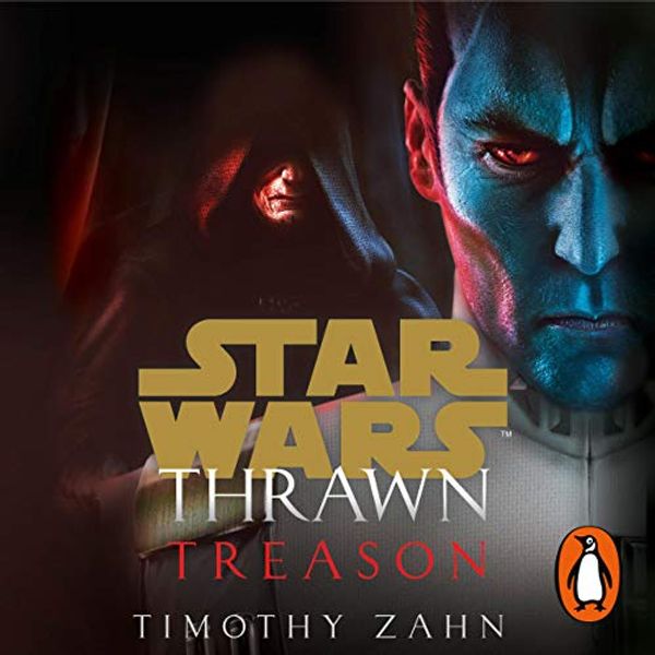 Cover Art for B07TWNL4YP, Thrawn: Treason: Star Wars by Timothy Zahn