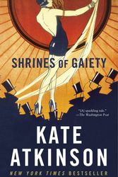 Cover Art for 9780593466322, Shrines of Gaiety by Kate Atkinson