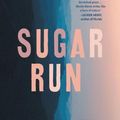 Cover Art for 9781616209810, Sugar Run by Mesha Maren