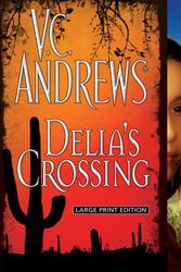 Cover Art for 9781410410290, Delia's Crossing by V C Andrews