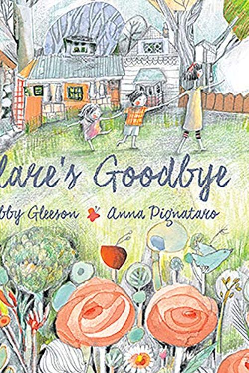 Cover Art for 9781760503819, Clare's Goodbye by Libby Gleeson