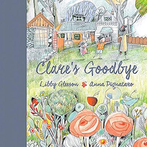Cover Art for 9781760503819, Clare's Goodbye by Libby Gleeson