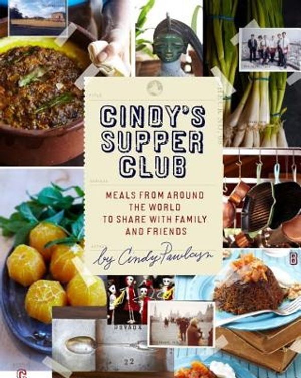 Cover Art for 9781607740247, Cindy's Supper Club by Cindy Pawlcyn
