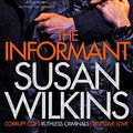 Cover Art for B00NHBZGAI, The Informant: A Kaz Phelps Novel 1 by Susan Wilkins