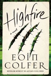 Cover Art for 9781432877798, Highfire by Eoin Colfer