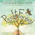 Cover Art for 9781481409414, Pay It Forward by Catherine Ryan Hyde