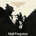 Cover Art for B00936RWO4, The Pity of War by Niall Ferguson