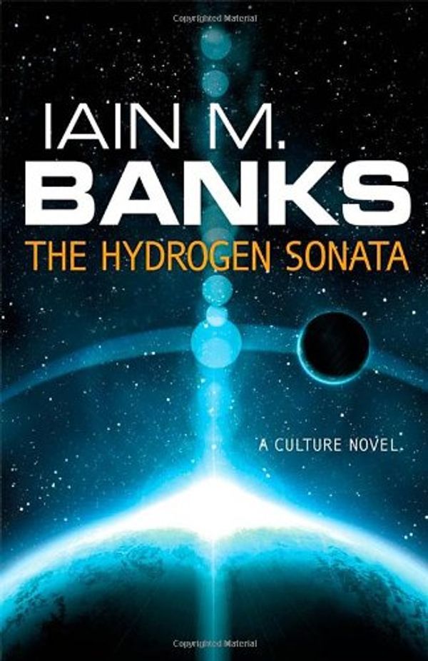 Cover Art for 9780316212373, The Hydrogen Sonata by Iain M. Banks