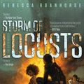 Cover Art for 9781534413535, Storm of Locusts (Sixth World) by Rebecca Roanhorse