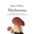Cover Art for 9781447264026, Mushrooms by Roger Phillips