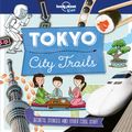 Cover Art for 9781786577252, City Trails - TokyoLonely Planet Kids by Lonely Planet Kids