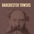 Cover Art for 9781644394441, Barchester Towers by Anthony Trollope