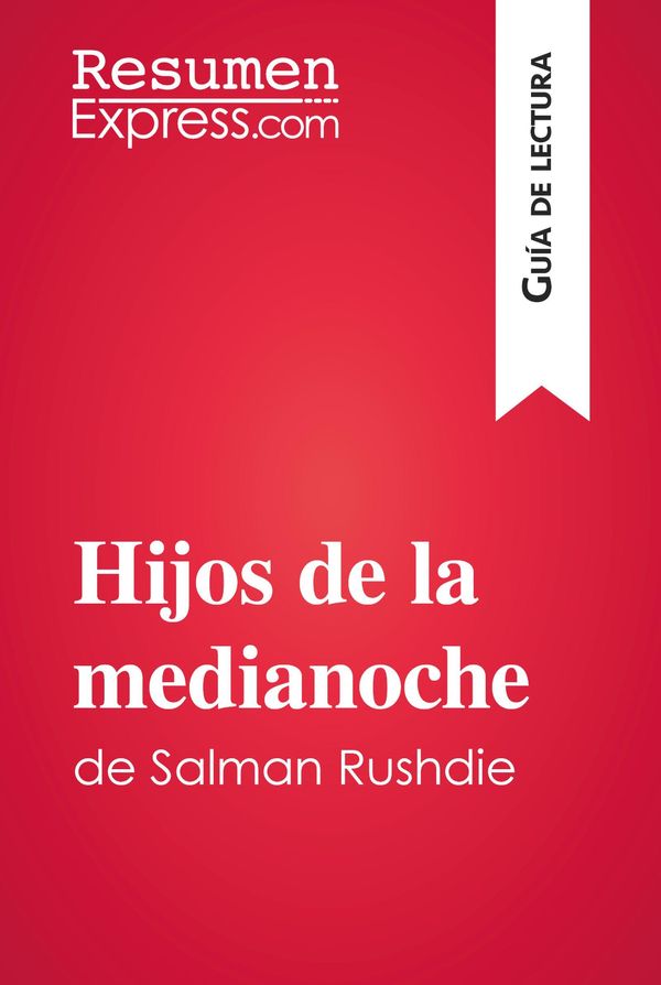 Cover Art for 9782806289506, Hijos de la medianoche de Salman Rushdie (Guía de lectura) by . ResumenExpress.com