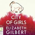 Cover Art for 9781489341877, City of Girls by Elizabeth Gilbert