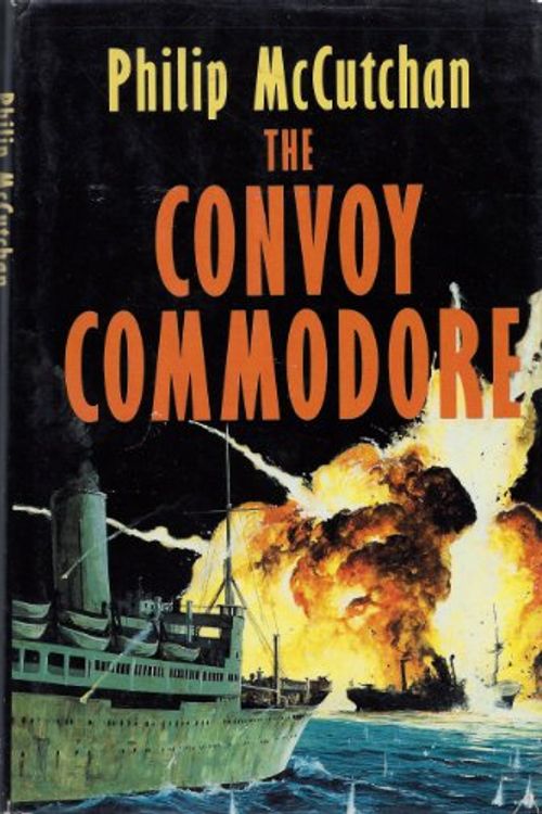 Cover Art for 9780312001162, The Convoy Commodore by Philip McCutchan