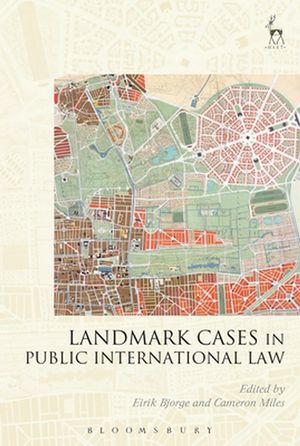 Cover Art for 9781509937707, Landmark Cases in Public International Law by Eirik Bjorge