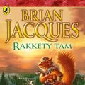 Cover Art for 9780241525616, Rakkety Tam by Brian Jacques