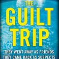 Cover Art for 9781529033052, The Guilt Trip by Sandie Jones