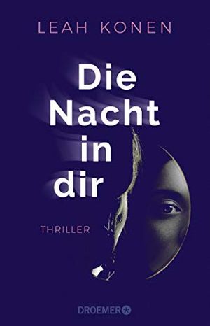 Cover Art for 9783426282366, Die Nacht in dir: Thriller by Leah Konen
