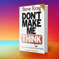 Cover Art for B0934FF4LL, Don't Make Me Think: A Common Sense Approach to Web Usability, 2nd Edition by Krug Steve