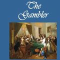 Cover Art for 9781511760768, The Gambler by Fyodor Dostoevsky