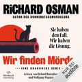 Cover Art for B0DCG1TDY4, Wir finden Mörder - Sie haben den Fall. Wir haben die Lösung.: We Solve Murders 1 by Richard Osman, Sabine Roth - Übersetzer