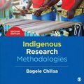 Cover Art for 9781483333472, Indigenous Research Methodologies 2ed by Bagele Chilisa