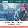 Cover Art for B00NPB0H6I, Unnatural Death (Dramatised) by Dorothy L. Sayers, Chris Miller (adaptation)