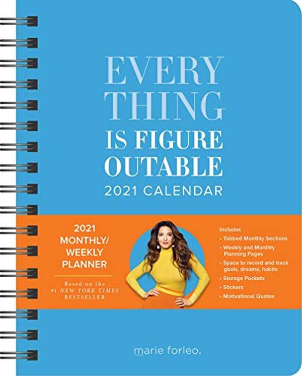 Cover Art for 0050837437982, Everything Is Figureoutable 2021 Monthly/Weekly Planner Calendar by Marie Forleo