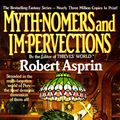 Cover Art for 9780441552795, Myth-Nomers and Im-Pervections (M.Y.T.H., Bk. 8) by Robert Asprin; Walter Velez by Robert Asprin
