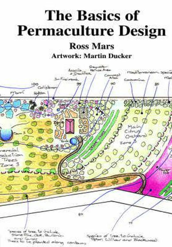 Cover Art for 9781856230230, The Basics of Permaculture Design by Ross Mars