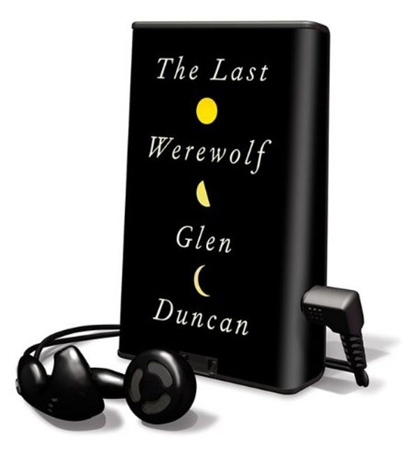 Cover Art for 9781617077791, The Last Werewolf by Glen Duncan