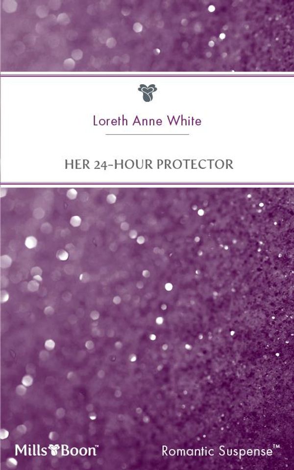Cover Art for 9781460825013, Her 24-Hour ProtectorLove in 60 Seconds Book 5 by Loreth Anne White
