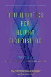Cover Art for 9780300258516, Mathematics for Human Flourishing by Francis Su