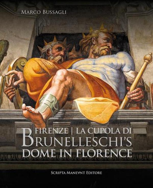Cover Art for 9788895847979, Brunelleschi's Dome in Florence by Marco Bussagli, Mina Gregori