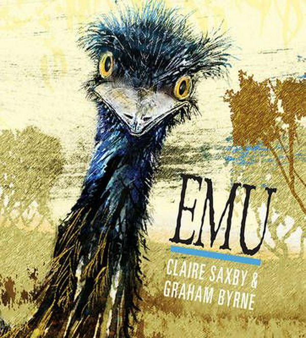 Cover Art for 9781922179708, EMU (Nature Storybooks) by Claire Saxby
