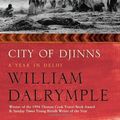 Cover Art for 9780143031062, City of Djinns by William Dalrymple