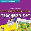 Cover Art for 9781743184578, Teacher's Pet by Morris Gleitzman