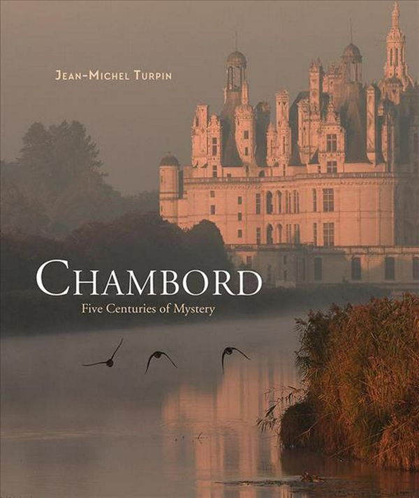Cover Art for 9781419737824, Chambord by Jean-Michel Turpin
