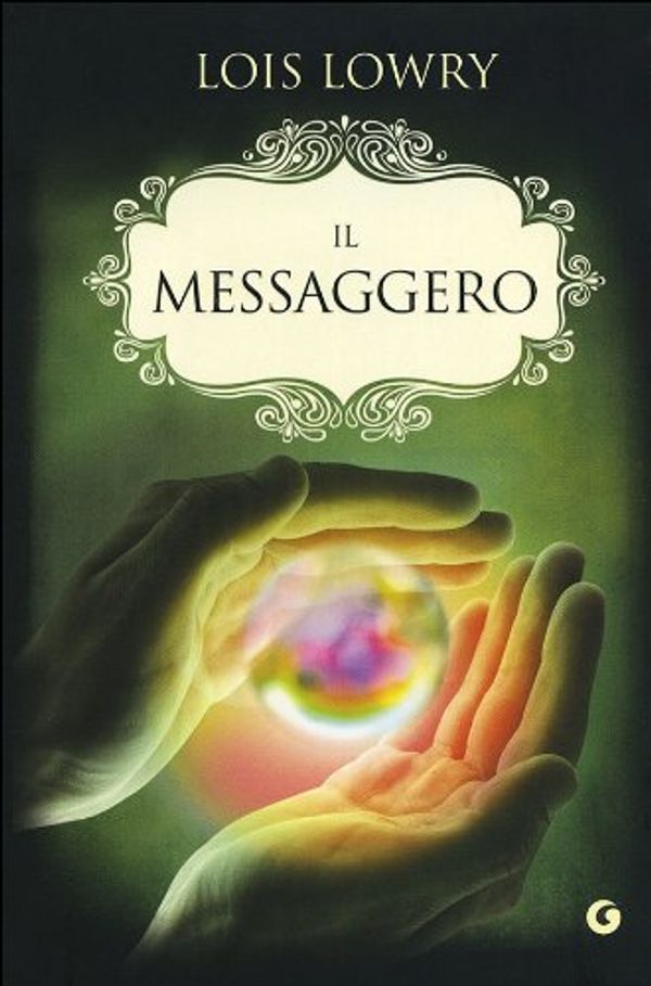 Cover Art for 9788809751736, Il messaggero-Messenger by Lois Lowry