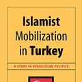 Cover Art for 9780295982236, Islamist Mobilization in Turkey by Jenny White