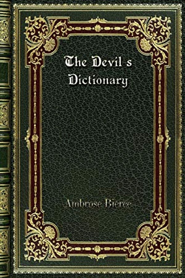 Cover Art for 9780368290534, The Devil's Dictionary by Ambrose Bierce