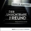 Cover Art for 9783732529643, Der unsichtbare Freund by Sophie Hannah