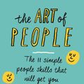 Cover Art for 9780241250785, The Art Of People by Dave Kerpen