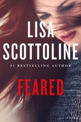 Cover Art for 9781250099594, Feared: A Rosato & Dinunzio Novel by Lisa Scottoline