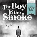 Cover Art for 9781471403941, The Boy in the Smoke by Maureen Johnson