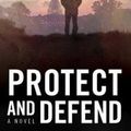 Cover Art for 9781416505037, Protect and Defend by Vince Flynn