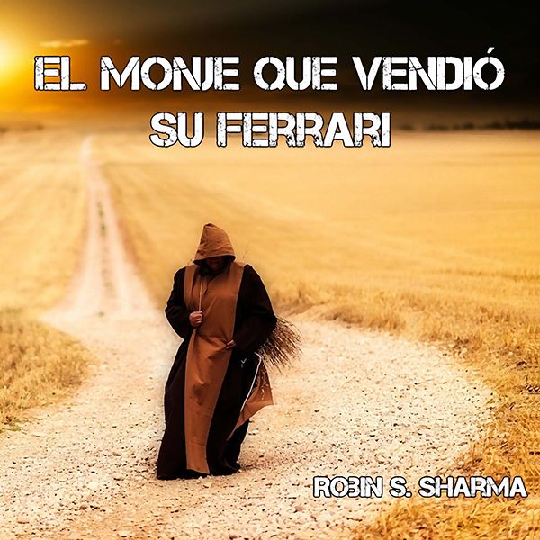 Cover Art for B005H3FTVA, El monje que vendió su ferrari [The Monk Who Sold His Ferrari] (Unabridged) by Unknown